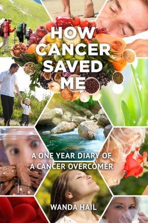 Book | How Cancer Saved Me By Wanda Hail