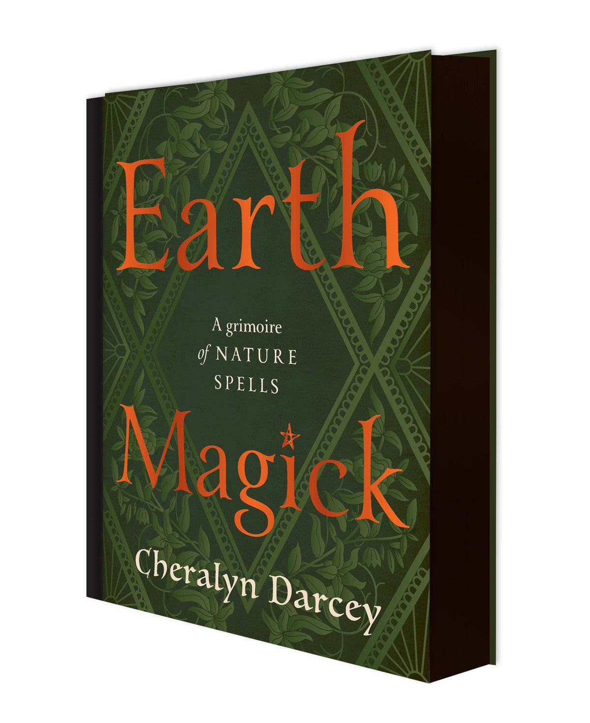 Cheralyn Darcey Earth Magick Book, A Grimoire Of Nature Spells