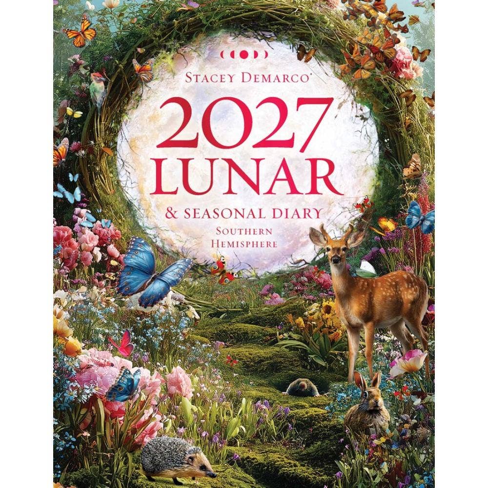 Stacey Demarco's 2027 Lunar & Seasonal Diary Southern Hemisphere, Luner Wisdom & Seasonal Magic