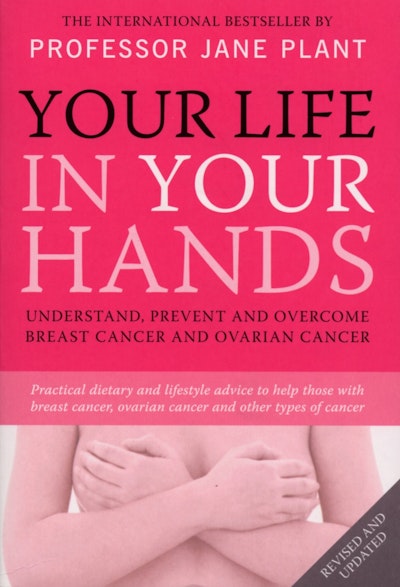 Book | Your Life In Your Hands By Professor Jane Plant