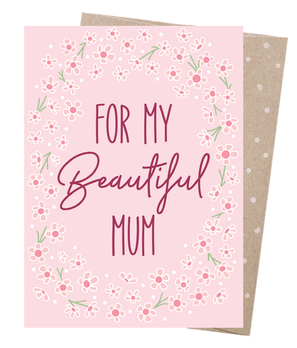 Earth Greetings For My Beautiful Mum, Hello Sunshine Collection (Includes One Card & One Kraft Envelope)