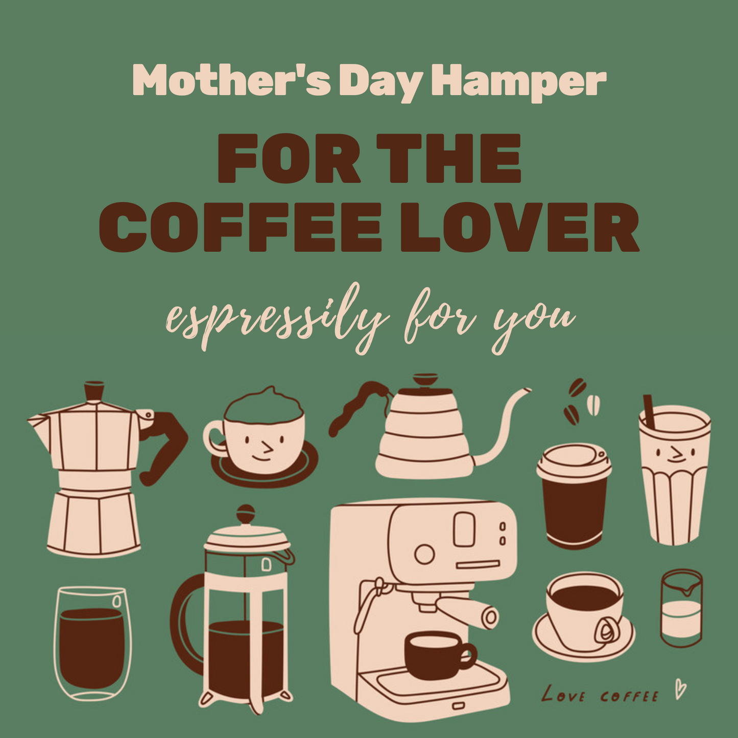 Mother's Day Hamper For the Coffee Lover