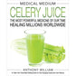 Medical Medium Celery Juice Book By Anthony William